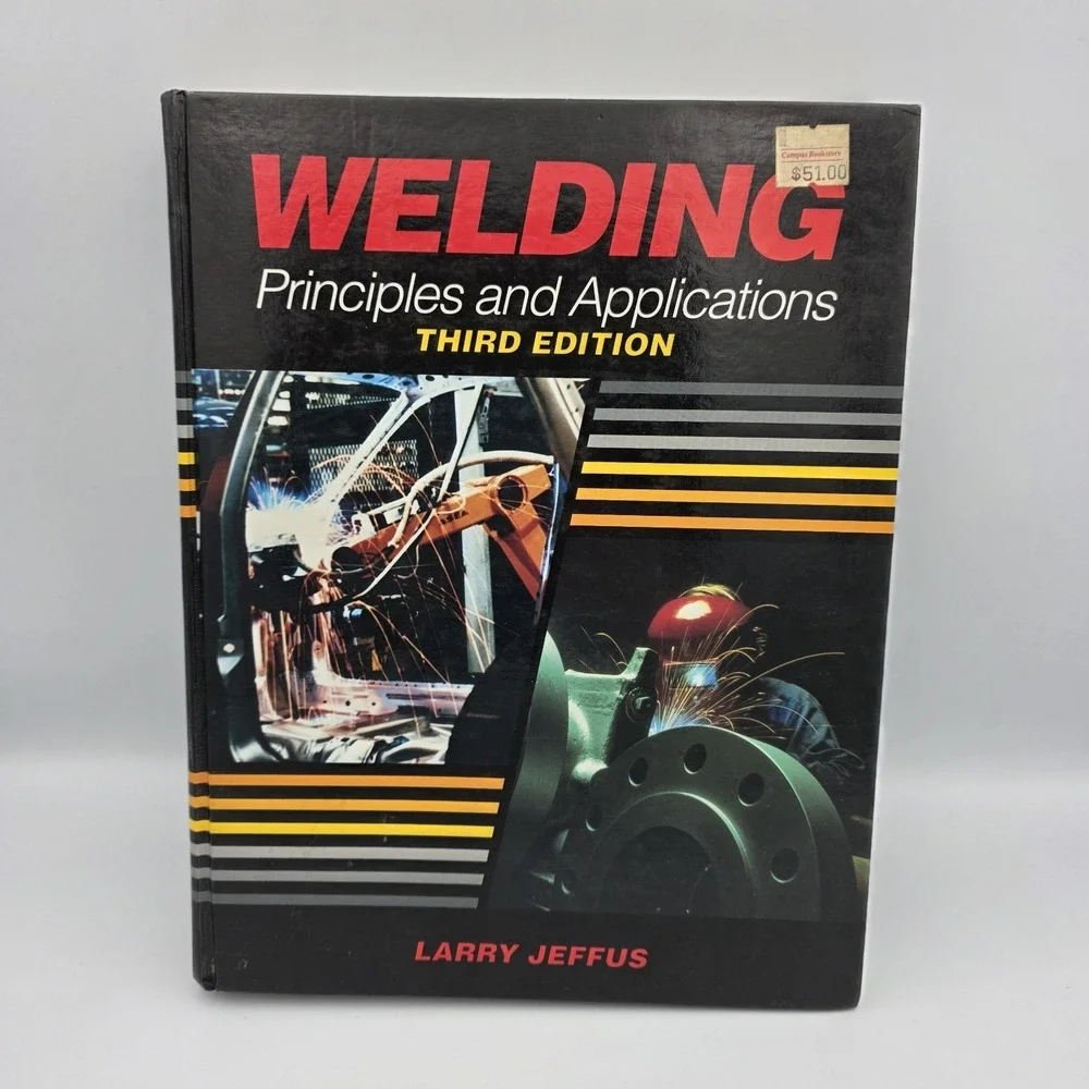 Welding Principles and Applications  3rd Edition  By Larry Jeffus